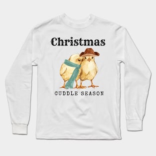 Cuddle Season chick Long Sleeve T-Shirt